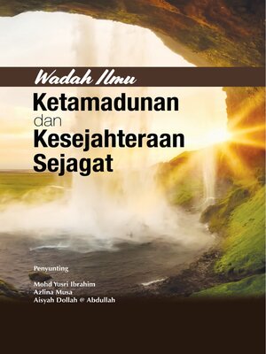 cover image of Wadah Ilmu Ketamadunan dan Kesejahteraan Sejagat